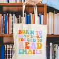 Born To Read Books Forced To Read Emails Reader Librarian Premium Canvas Tote Bag