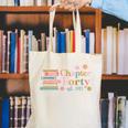 Chapter Forty 40 Years Old 40th Birthday Book Lover Canvas Tote Bag Chapter Forty 40 Years Old 40th Birthday Book Lover Canvas Tote Bag