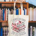 I Closed My Book To Be Here Reading Bookworm Women Girls Canvas Tote Bag I Closed My Book To Be Here Reading Bookworm Women Girls Canvas Tote Bag