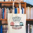 Coffee Crochet Good Book Bookish Yarn Crafter Canvas Tote Bag Coffee Crochet Good Book Bookish Yarn Crafter Canvas Tote Bag