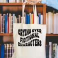 Crying Over Fictional Characters Book Lovers Canvas Tote Bag Crying Over Fictional Characters Book Lovers Canvas Tote Bag