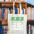 Dad Joke Why Was The Math Book Sad Pun Dad Jokes Canvas Tote Bag