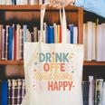Drink Coffee Read Books Be Happy Aesthetic Quote Canvas Tote Bag Drink Coffee Read Books Be Happy Aesthetic Quote Canvas Tote Bag