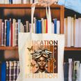 Education Is Freedom Teacher Books Black History Women Canvas Tote Bag