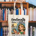 Emotionally Attached To Fictional Characters Just More Books Canvas Tote Bag Emotionally Attached To Fictional Characters Just More Books Canvas Tote Bag
