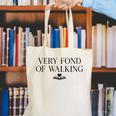 Very Fond Of Walking Book Lover Mom Walking Bookish Canvas Tote Bag