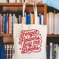 Forget Flowers Buy Me Books Valentine Bookish Book Lover Canvas Tote Bag