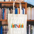 If Found Please Return To Library Book Lover Canvas Tote Bag If Found Please Return To Library Book Lover Canvas Tote Bag