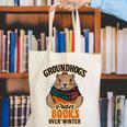 Groundhogs Prefer Books Over Winter February Canvas Tote Bag