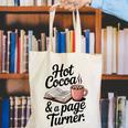 Hot Cocoa And a Page Turner Book Lovers Hot Chocolate Canvas Tote Bag