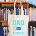 I'm A Dad And An Author Book Writer Father Canvas Tote Bag