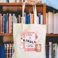 I'm A Kindle Girlie Book Lover Bookish Canvas Tote Bag