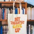 Introvert Humor My Therapist Gave Up Sarcastic Canvas Tote Bag