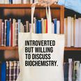 Introverted Biochemist Biochemistry Introvert Canvas Tote Bag Introverted Biochemist Biochemistry Introvert Canvas Tote Bag