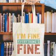 It's Fine I'm Fine Everything Is Fine Meme Introvert Sarcasm Canvas Tote Bag It's Fine I'm Fine Everything Is Fine Meme Introvert Sarcasm Canvas Tote Bag