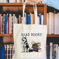 I Just Want To Read Books And Pet My Husky Dog Canvas Tote Bag I Just Want To Read Books And Pet My Husky Dog Canvas Tote Bag