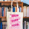 Library School Librarian Bruh Did You Even Return Your Books Canvas Tote Bag
