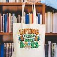 Lifting To Hold More Books Weightlifting Workout Gym Lover Canvas Tote Bag