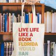Live Life Like A Book Florida Would Ban Vintage Pride Month Canvas Tote Bag