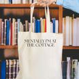 Mentally I'm At The Cottage Bookish Romance Book Lover Canvas Tote Bag Mentally I'm At The Cottage Bookish Romance Book Lover Canvas Tote Bag