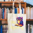If You Need Me Owl Be Reading Book Lover Reading Bookworm Canvas Tote Bag