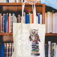 If You Need Me Owl Be Reading Cute Owl Book Lover Canvas Tote Bag