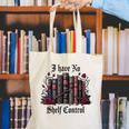 I Have No Shelf Control Dark Academia Book Lover TBR Canvas Tote Bag
