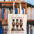 Nuts About Reading Nutcracker Reading Book Lover Christmas Canvas Tote Bag