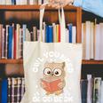 Owl You Need Is A Good Book Teacher Librarian Reading Canvas Tote Bag Owl You Need Is A Good Book Teacher Librarian Reading Canvas Tote Bag