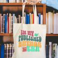 In My Published Author Era Cute Book Lover Writer Retro Tee Canvas Tote Bag