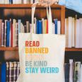 Read Banned Books Be Kind Stay Weird Canvas Tote Bag Read Banned Books Be Kind Stay Weird Canvas Tote Bag