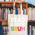 Read A Book Bruh Teacher Canvas Tote Bag