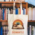 Read Books Drink Coffee Dismantle Systems Of Oppression Canvas Tote Bag