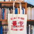 Read Your Heart Out Valentine Teacher Book Lover Canvas Tote Bag