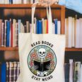Reader Skeleton Read Books Be Kind Stay Weird Canvas Tote Bag