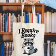 I Require Books Raccoon Reading For Book Lovers Canvas Tote Bag I Require Books Raccoon Reading For Book Lovers Canvas Tote Bag