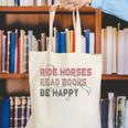 Ride Horses Read Books Be Happy Horse Riders Quote Canvas Tote Bag Ride Horses Read Books Be Happy Horse Riders Quote Canvas Tote Bag