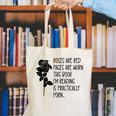 Roses Are Red Pages Are Worn Spicy Book Reading Smut Reader Canvas Tote Bag