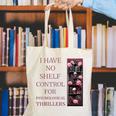 Saying Psychological Thriller Book Reader Lover Canvas Tote Bag