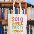 Solo Dance Party Tonight Singles Introvert Humor Canvas Tote Bag Solo Dance Party Tonight Singles Introvert Humor Canvas Tote Bag