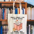 That's What I Do I Read Books I Drink Tea And I Know Things Canvas Tote Bag That's What I Do I Read Books I Drink Tea And I Know Things Canvas Tote Bag