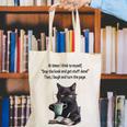 At Times I Think To Myself Drop The Book And Get Stuff Done Canvas Tote Bag