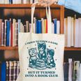 I Tried To Form A Gang Book Club Quote For Women Canvas Tote Bag