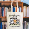 I Tried To Form A Gang But It Turned Into A Book-Club Reader Canvas Tote Bag I Tried To Form A Gang But It Turned Into A Book-Club Reader Canvas Tote Bag