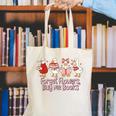 Valentine Cozy Goose Bookish Forget Flowers Buy Me Books Canvas Tote Bag