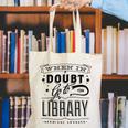 When In Doubt Go To The Library Teacher Vintage Book Lovers Canvas Tote Bag