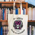 If I Wreck Pause My Audiobook Lover Reader Book-Club Women Canvas Tote Bag If I Wreck Pause My Audiobook Lover Reader Book-Club Women Canvas Tote Bag