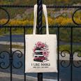 I Like Books More Than I Like People Reader Teacher Bookworm Canvas Tote Bag