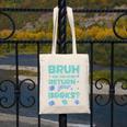 Bruh Did You Even Return Your Books Librarian Library Canvas Tote Bag