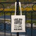 Love God Drink Coffee Read Books For Book Lovers Canvas Tote Bag
